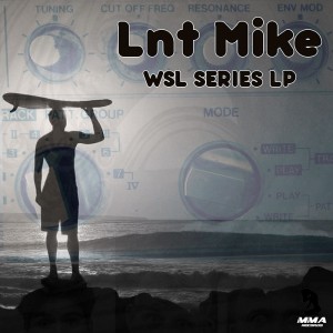 WSL SERIES LP by Lnt Mike