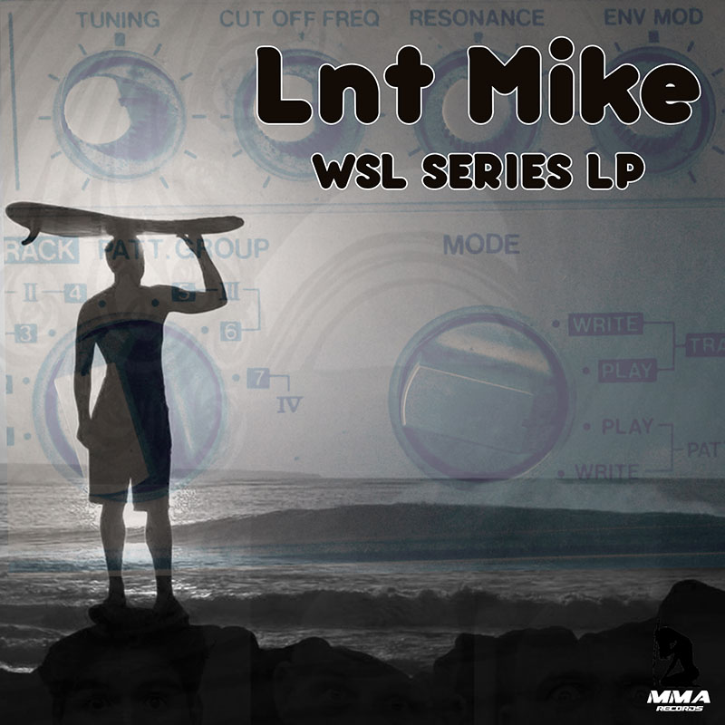 WSL SERIES LP by Lnt Mike